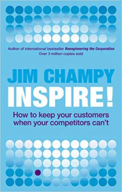 INSPIRE HOW TO KEEP YOUR CUSTOMERS WHEN YOUR