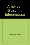 AMERICAN BLUEPRINT INTERMEDIATE STUDENT BOOK