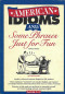 american-idioms-and-some-phrases-just-for-fun