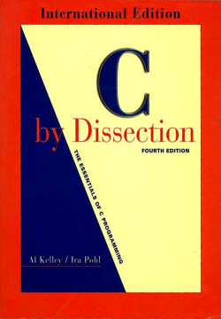 C by Dissection: The Essentials of C Programming (4th Edition)