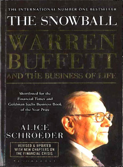 The Snowball: Warren Buffett and the Business of Life