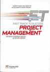 FAST TRACK TO SUCCESS: PROJECT MANAGEMENT