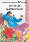 love-of-life-and-other-stories-a-treasury-of-stories-for-12-years-olds