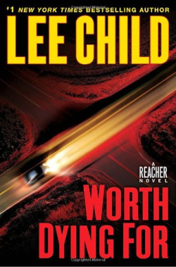 WORTH DYING FOR A REACHER NOVE