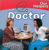 OUR HELPERS: DOCTOR