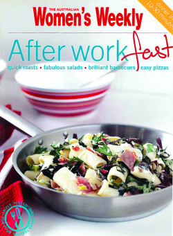 After-work Fast ( " Australian Women's Weekly " ) Paperback