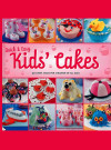 Quick and Easy Kids Cakes Hardcover