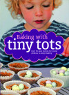 Baking With Tiny Tots Hardcover
