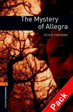 OXFORD BOOKWORMS: MYSTERY OF ALLEGRA