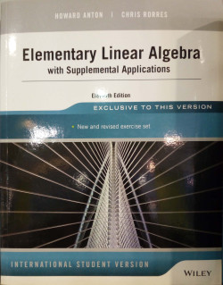 ELEMENTARY LINEAR ALGEBRA WITH SUPPLEMENTAL APPLICATIONS
