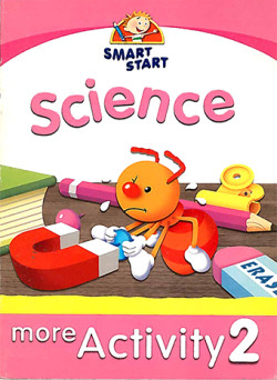 SMART START SCIENCE MORE ACTIVITY 2