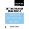 the-truth-about-getting-the-best-from-people