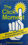 THE CLICK MOMENT