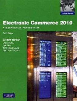 ELECTRONIC COMMERCE A MANAGERIAL PERSPECTIVE