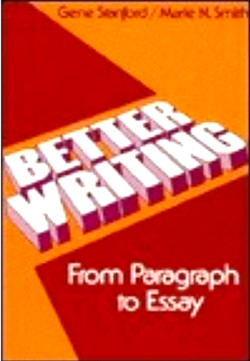BETTER WRITING FROM PARAGRAPH TO ESSAY