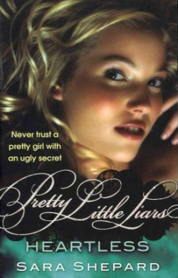 HEARTLESS PRETTY LITTLE LIARS 7