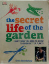 THE SECRET LIFE OF THE GARDEN