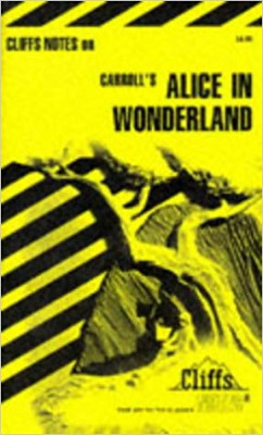 ALICE IN WONDERLAND CLIFFS NOTES