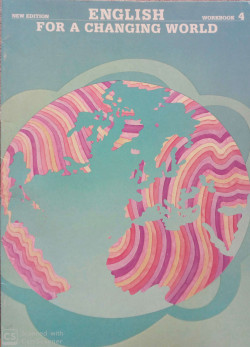 ENGLISH FOR A CHANGING WORLD WORKBOOK 4