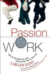 PASSION AT WORK: HOW TO FIND WORK YOU