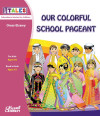 Our colorful school pageant