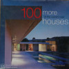 100 MORE OF THE WORLD BEST HOUSES