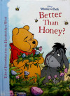 Winnie the pooh better than honey