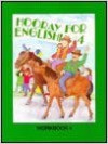 HOORAY FOR ENGLISH WORKBOOK 4