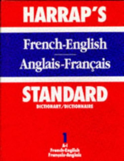 HARRAP'S STANDARD FRENCH ENGLISH DICTIONARY VOL.1