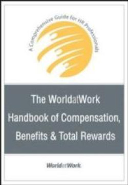 WORLD AT WORK HANDBOOK OF COMPENSATION