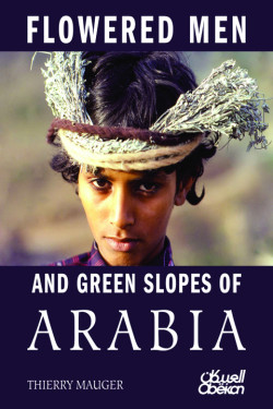 FLOWERED MEN AND GREEN SLOPES OF ARABIA
